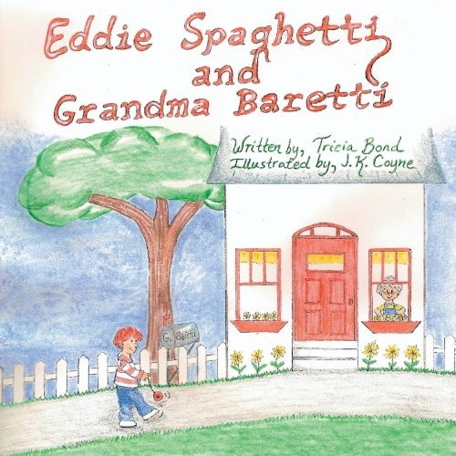 Eddie Spaghetti and Grandma Baretti