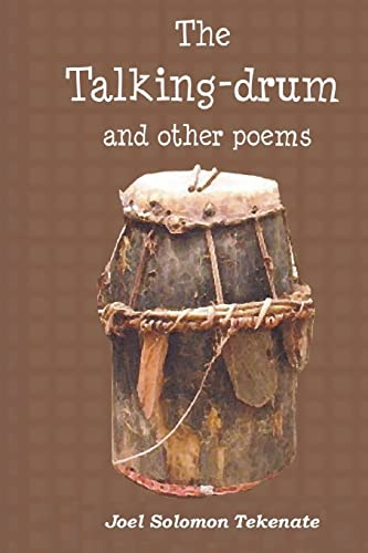 The Talking-Drum And Other Poems