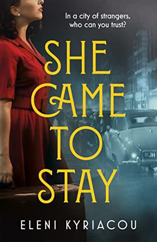 She Came to Stay: The debut novel from the author of THE UNSPEAKABLE ACTS OF ZINA PAVLOU, a BBC2 Between the Covers pick