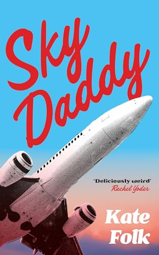 Sky Daddy: 'Truly original, deeply weird' - Daily Telegraph