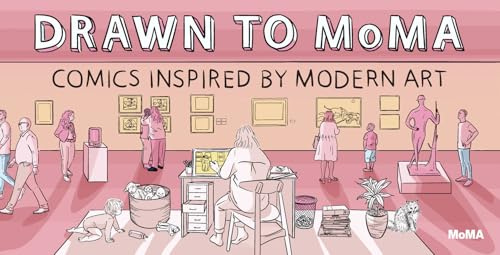 Drawn to MoMA: Comics Inspired by Modern Art