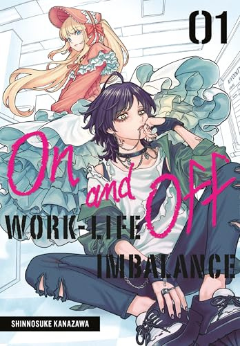 On and Off: Work-Life Imbalance 01: 1