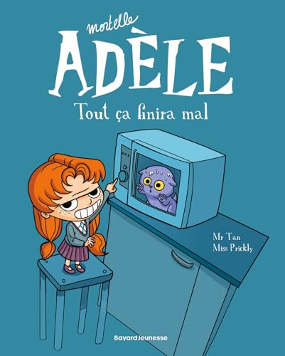 Mortelle Adele 1/Tout ca finira mal: Tout ça finira mal