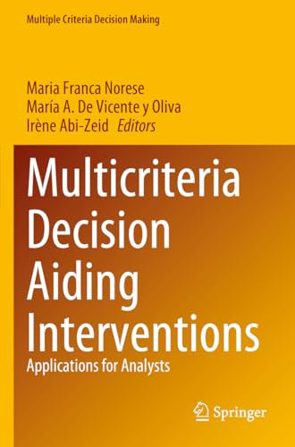 Multicriteria Decision Aiding Interventions: Applications for Analysts