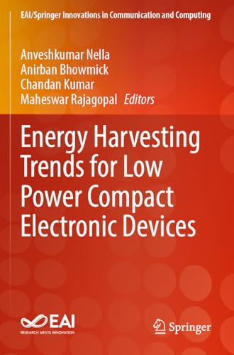 Energy Harvesting Trends for Low Power Compact Electronic Devices (EAI/Springer Innovations in Communication and Computing)