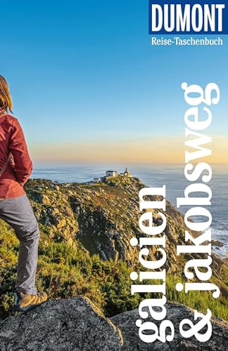 DUMONT Reise-Taschenbuch Reiseführer Galicien & Jakobsweg: Reiseführer plus Reisekarte. Mit individuellen Autorentipps und vielen Touren.