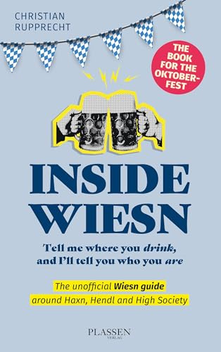 Inside Wiesn: Tell me where you drink, and I'll tell you who you are