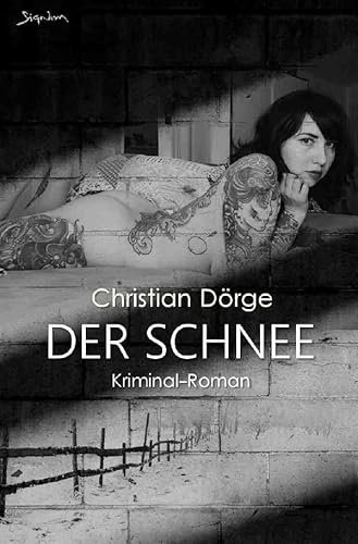 DER SCHNEE: Ein München-Krimi