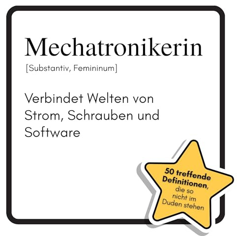 Mechatronikerin: Verbindet Welten von Strom, Schrauben und Software. Das lustige Geschenkbuch für Mann, Frau, Kollege, Freund zu Geburtstag, Weihnachten