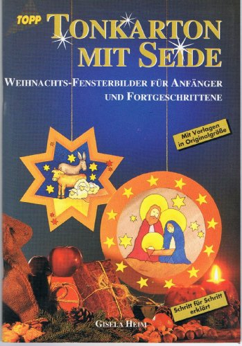 Tonkarton mit Seide: Weihnachtliche Fensterbilder