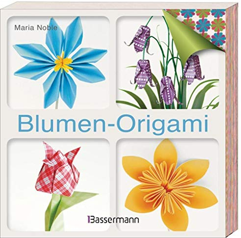 Blumen-Origami: Anleitungsbuch + 232 Faltbögen in 25 Designs