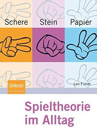 Schere, Stein, Papier - Spieltheorie im Alltag
