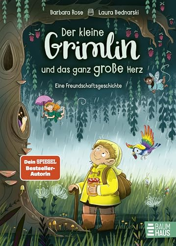 Der kleine Grimlin und das ganz große Herz - Eine Freundschaftsgeschichte: Eine liebevolle Vorlesegeschichte ab 5 Jahren über Akzeptanz, Offenheit, Mut und die wirklich wichtigen Dinge im Leben