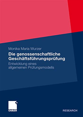 Die genossenschaftliche Geschäftsführungsprüfung: Entwicklung eines allgemeinen Prüfungsmodells