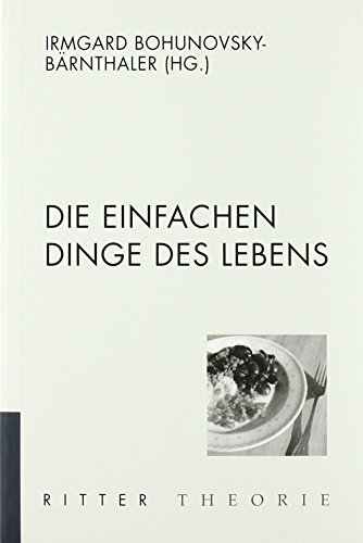 Die einfachen Dinge des Lebens
