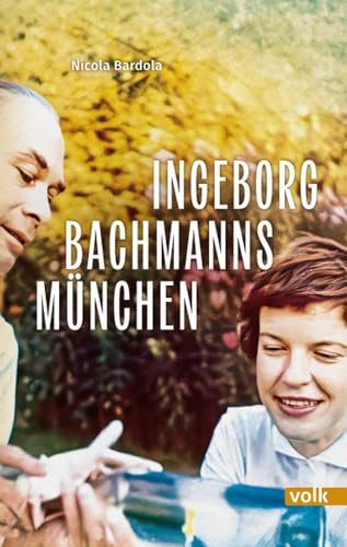 Ingeborg Bachmanns München: Eine Chronik zum 100. Geburtstag