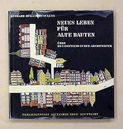 Neues Leben für alte Bauten. Über den Continuo in der Architektur