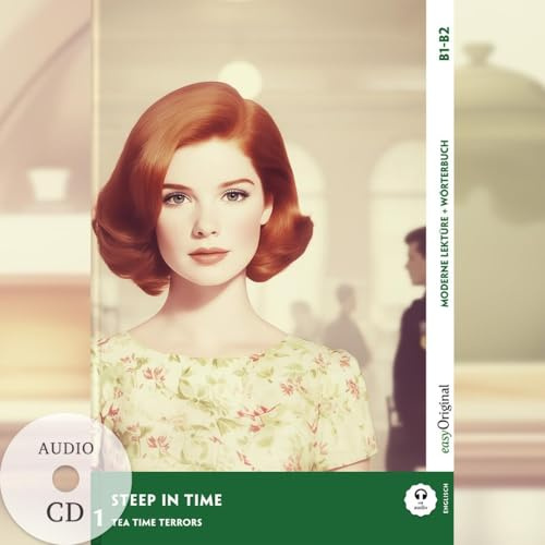 Steep in Time - Englische Krimi-Lektüre B1-B2 (+ Audio-CD), m. 1 Audio, m. 1 Audio-CD, m. 1 Audio: Spannende Seiten & Worterklärungen