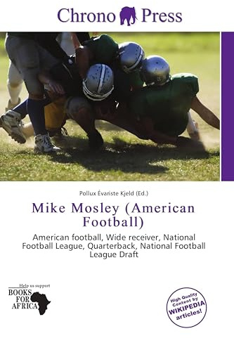 Mike Mosley (American Football): American football, Wide receiver, National Football League, Quarterback, National Football League Draft