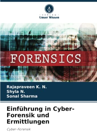 Einführung in Cyber-Forensik und Ermittlungen: Cyber-Forensik
