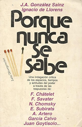 PORQUE NUNCA SE SABE (Barcelona 1985) Una indagación crítica de los espacios, tiempos y actitudes del poder a través de las respuestas de grandes pensadores actuales