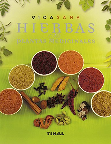 Hierbas Y Plantas Medicinales (Vida Sana)