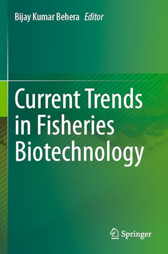Current Trends in Fisheries Biotechnology