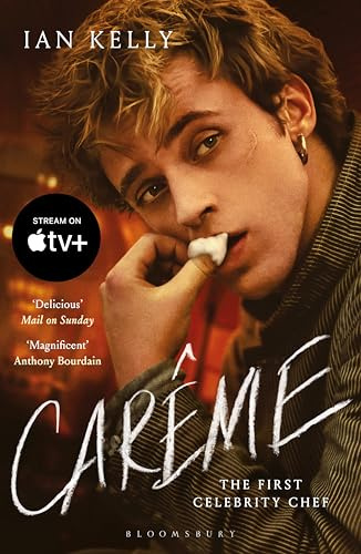 Carême: The First Celebrity Chef