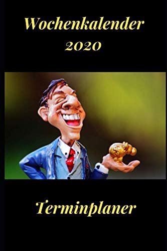 Wochenkalender 2020: Terminkalender & Notizbuch, Monatsplaner,Organisiere, plane und notiere mit deinem Taschenkalender 2020