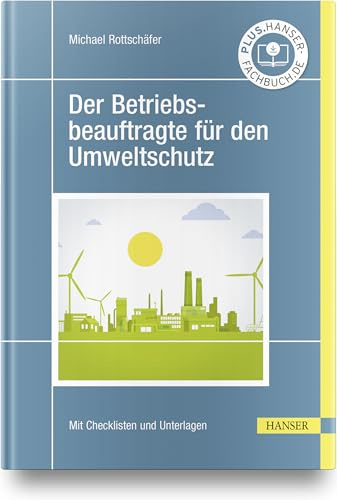 Der Betriebsbeauftragte für den Umweltschutz (Praxisreihe Qualität)