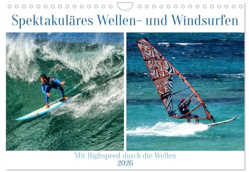 Spektakuläres Wellen- und Windsurfen (Wandkalender 2026 DIN A4 quer), CALVENDO Monatskalender: Mit Highspeed durch die Wellen (CALVENDO Sport)