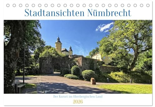 Stadtansichten Nümbrecht - Der Kurort im Oberbergischen Kreis (Tischkalender 2026 DIN A5 quer), CALVENDO Monatskalender: Ein kleiner Rundgang durch ... und zu Holsteins Mühle (CALVENDO Orte)