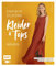 Einfach schöne Kleider und Tops nähen – aus Jersey, Webware, Samt und mehr: Alle Modelle in Größe 34–44 – Mit Materialkunde und vielen Stepfotos, 4 ... und genialem Schnittmuster-Kombinator