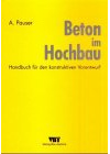 Beton im Hochbau: Handbuch für den konstruktiven Vorentwurf