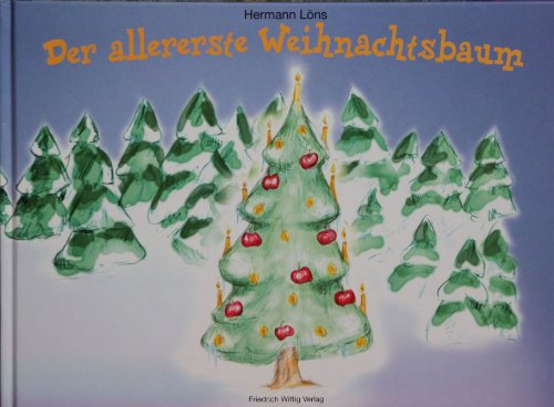 Der allererste Weihnachtsbaum