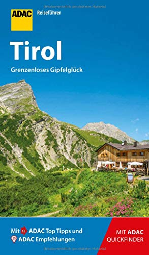 ADAC Reiseführer Tirol: Der Kompakte mit den ADAC Top Tipps und cleveren Klappenkarten