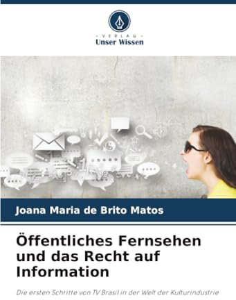 Öffentliches Fernsehen und das Recht auf Information: Die ersten Schritte von TV Brasil in der Welt der Kulturindustrie