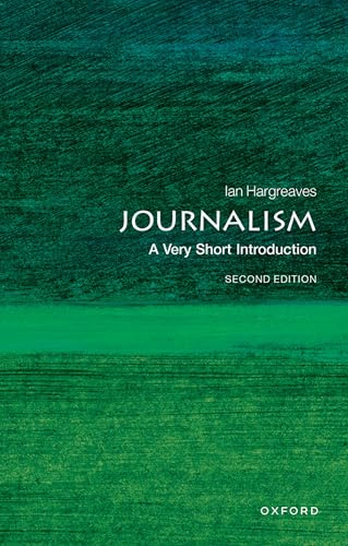 Journalism: A Very Short Introduction