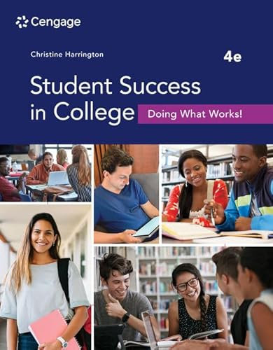 Student Success in College: Doing What Works! (MindTap Course List)