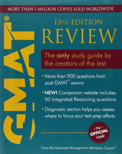 The Official Guide for GMAT Review: The Only Study Guide by The Creators of the Test. More Than 900 Questions...