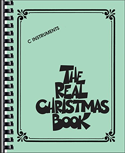 The Real Christmas Book - C Edition: Songbook für Instrument(e) in c: C Iinstruments