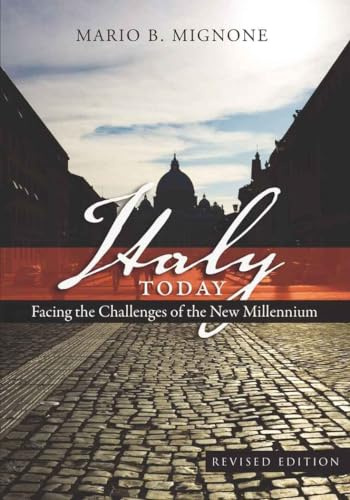 Italy Today: Facing the Challenges of the New Millennium: 16 (Studies in Modern European History,)