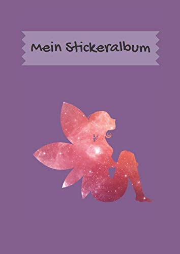 Stickeralbum: DIN A4 Format mit 40 Seiten für Mädchen und Jungen | Kein Silikonpapier zum abziehen| Motiv: Flitzer Fee auf Lila