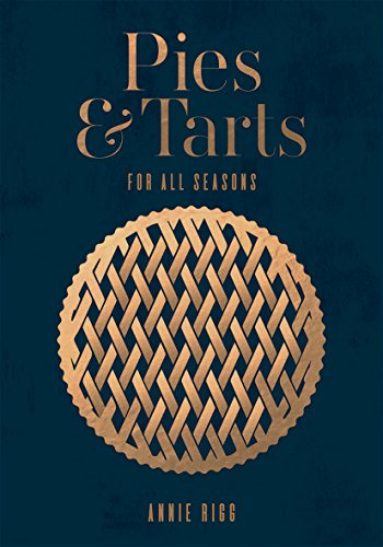 Pies & Tarts: For all seasons