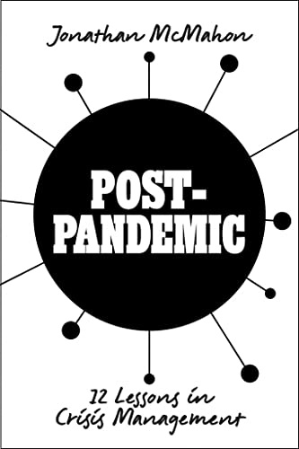 Post Pandemic: 12 Lessons in Crisis Management
