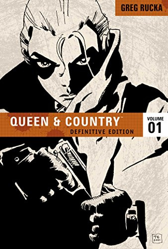 Queen & Country Volume 1: Definitive Edition