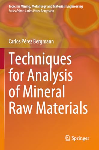 Techniques for Analysis of Mineral Raw Materials (Topics in Mining, Metallurgy and Materials Engineering)