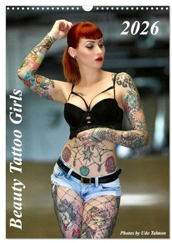 Beauty Tattoo Girls 2026 (Wandkalender 2026 DIN A3 hoch), CALVENDO Monatskalender: Unser Kalender Beauty Tattoo Girls mit hinreißenden TattooModels kunstvoll in Szene gesetzt. (CALVENDO Erotik)