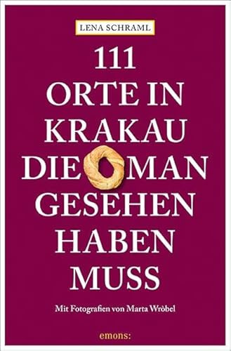 111 Orte in Krakau, die man gesehen haben muss