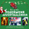 Der große Feuerwehr-Adventskalender: Mit faszinierenden Fakten und Bildern bis Weihnachten